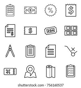 Thin line icon set : clipboard, money, percent, receipt, account balance, ticket, panel house, drawing compasses, document, do not trolley sign, map, paper towel, list
