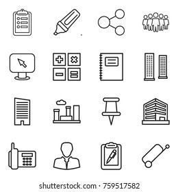 Thin line icon set : clipboard, marker, share, team, monitor arrow, calculator, copybook, skyscrapers, skyscraper, city, pin, office, phone, client, pen, suitcase