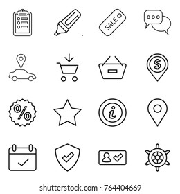 Thin line icon set : clipboard, marker, sale, discussion, car pointer, add to cart, remove from basket, dollar pin, percent, star, info, geo, terms, protected, check in, handwheel
