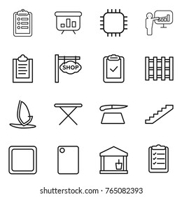 Thin line icon set : clipboard, presentation, chip, shop signboard, check, pallet, windsurfing, iron board, cutting, stairs, utility room, list