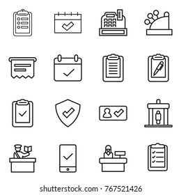 Thin line icon set : clipboard, calendar, cashbox, atm receipt, terms, pen, check, protected, in, detector, inspector, mobile checking, reception, list