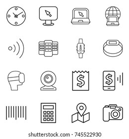 thin line icon set : clock, monitor arrow, notebook, globe, wireless, server, smart watch, bracelet, virtual mask, web cam, receipt, mobile pay, bar code, calculator, map, camera