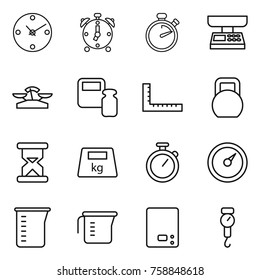 Thin line icon set : clock, alarm, stopwatch, market scales, weight, ruler, heavy, sand, barometer, measuring cup, kitchen, handle