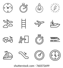 Thin line icon set : clock, stopwatch, rocket, lightning, journey, stairs, plane, sea shipping, scooter, courier delivery, train, sail boat, escalator, barometer, watch