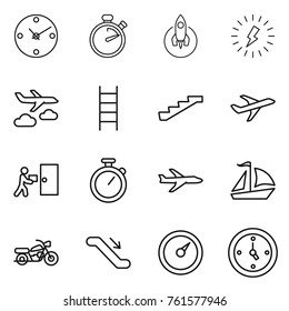 Thin line icon set : clock, stopwatch, rocket, lightning, journey, stairs, plane, courier delivery, sail boat, motorcycle, escalator, barometer, watch