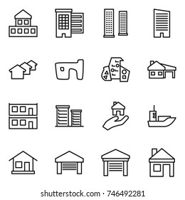 thin line icon set : cottage, houses, skyscrapers, skyscraper, slum, modern architecture, house with garage, modular, district, real estate, sea shipping, home