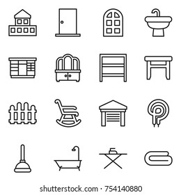 thin line icon set : cottage, door, arch window, sink, wardrobe, dresser, rack, stool, fence, rocking chair, garage, elecric oven, plunger, bath, iron board, towel