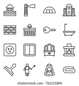 Thin line icon set : cottage, lighthouse, hangare, building, brick wall, university, key, bath, power socket, switch, dresser, fireplace, scraper, woman with duster, cleaner, towel