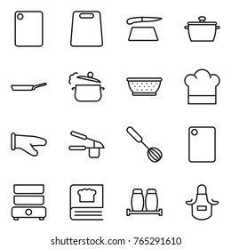 Thin line icon set : cutting board, pan, steam, colander, cook hat, glove, garlic clasp, whisk, double boiler, cooking book, salt pepper, apron