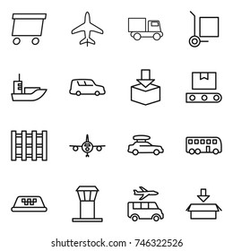 thin line icon set : delivery, plane, truck, cargo stoller, sea shipping, car, package, transporter tape, pallet, baggage, bus, taxi, airport tower, transfer