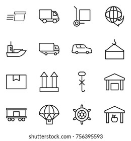 Thin line icon set : delivery, cargo stoller, sea shipping, car, loading crane, package box, top sign, do not hook, warehouse, railroad, parachute, handwheel