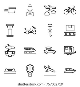 Thin line icon set : delivery, hoverboard, journey, bike, airport tower, scooter shipping, do not hook sign, transporter tape, plane, train, car baggage, trailer, taxi, air ballon, arrival, yacht