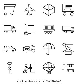 Thin line icon set : delivery, plane, box, cargo stoller, truck shipping, car, scooter, dry, sun potection, do not hook sign, courier, parachute, fast deliver