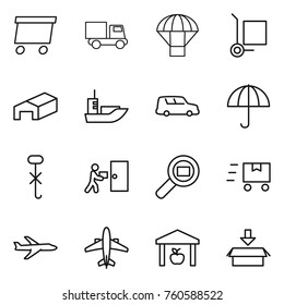 Thin line icon set : delivery, truck, parachute, cargo stoller, warehouse, sea shipping, car, dry, do not hook sign, courier, search, fast deliver, plane, airplane, package