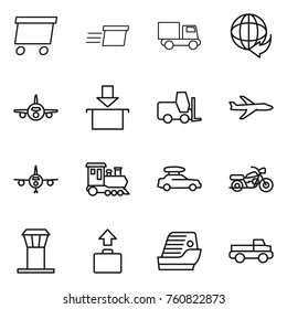 Thin line icon set : delivery, truck, plane, package, fork loader, train, car baggage, motorcycle, airport tower, cruise ship, pickup