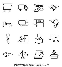 Thin line icon set : delivery, journey, plane, sea shipping, consolidated cargo, trolley, do not hook sign, courier, package, fast deliver, airplane, cruise ship