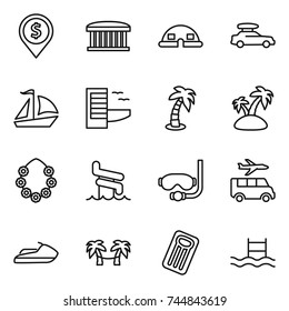 thin line icon set : dollar pin, airport building, dome house, car baggage, sail boat, hotel, palm, island, hawaiian wreath, aquapark, diving mask, transfer, jet ski, hammock, inflatable mattress