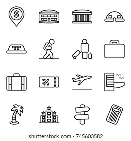 thin line icon set : dollar pin, airport building, dome house, taxi, tourist, passenger, suitcase, ticket, departure, hotel, palm, signpost, inflatable mattress