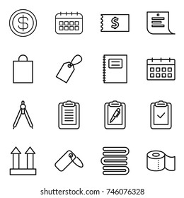 thin line icon set : dollar, calendar, receipt, shopping list, bag, label, copybook, drawing compasses, clipboard, pen, check, cargo top sign, towels, toilet paper