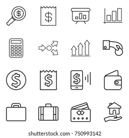 thin line icon set : dollar magnifier, receipt, presentation, graph, calculator, core splitting, up, hand coin, mobile pay, wallet, suitcase, credit card, housing