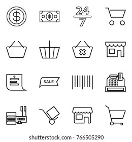 Thin line icon set : dollar, money, 24 7, cart, basket, delete, shop, shopping list, sale, bar code, cashbox, mall, trolley