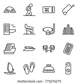 Thin line icon set : dome house, tourist, ticket, suitcase, hotel, aquapark, diving mask, cruise ship, yacht, palm hammock, inflatable mattress, windsurfing, flip flops, service bell, do not distrub