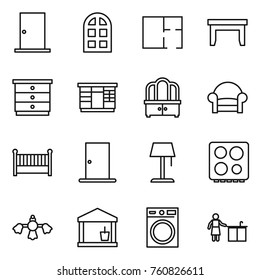 Thin line icon set : door, arch window, plan, table, chest of drawers, wardrobe, dresser, armchair, crib, floor lamp, hob, hard reach place cleaning, utility room, washing machine, kitchen