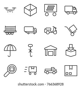 Thin line icon set : drone, box, delivery, truck shipping, scooter, trolley, dry cargo, do not hook sign, warehouse, package, search, fast deliver, pickup