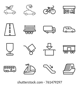 Thin line icon set : eco car, electric, bike, gas station, road, truck shipping, fragile, trolley, package, railroad, bus, sail boat, escalator, cruise ship