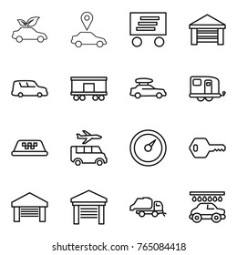 Thin line icon set : eco car, pointer, delivery, garage, shipping, railroad, baggage, trailer, taxi, transfer, barometer, key, trash truck, wash