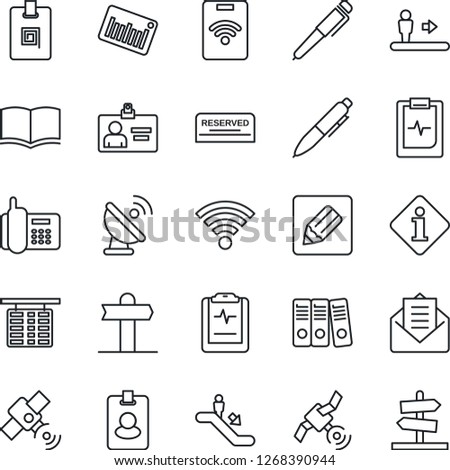 Thin Line Icon Set - escalator vector, flight table, identity card, book, pen, pulse clipboard, signpost, office phone, barcode, satellite antenna, mail, notes, wireless, paper binder, reserved