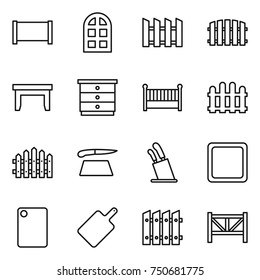 thin line icon set : fence, arch window, table, chest of drawers, crib, cutting board, stands for knives, farm