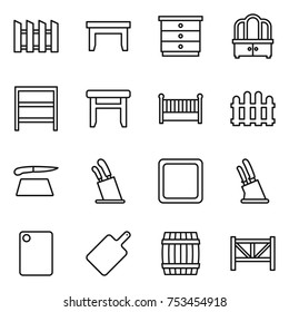 thin line icon set : fence, table, chest of drawers, dresser, rack, stool, crib, cutting board, stands for knives, knife holder, barrel, farm