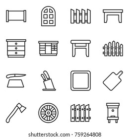 Thin line icon set : fence, arch window, table, chest of drawers, wardrobe, stool, cutting board, stands for knives, axe, wheel, hive