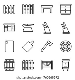 Thin line icon set : fence, pallet, table, chest of drawers, wardrobe, cutting board, stands for knives, knife holder, axe, wheel, barrel, farm, hive