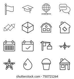 thin line icon set : flag, graduate hat, globe connect, discussion, up down arrow, box, house, smart, calendar, terms, loading, plane, starfish, drop, bucket