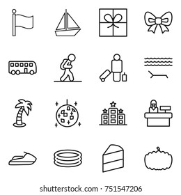 thin line icon set : flag, boat, gift, bow, bus, tourist, passenger, lounger, palm, disco ball, hotel, reception, jet ski, inflatable pool, cake, pumpkin