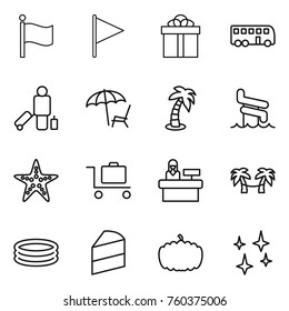 Thin line icon set : flag, gift, bus, passenger, lounger, palm, aquapark, starfish, baggage trolley, reception, hammock, inflatable pool, cake, pumpkin, shining