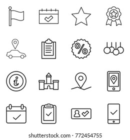 Thin line icon set : flag, calendar, star, medal, car pointer, clipboard, percent, sale, info, castle, geo pin, mobile location, terms, check, in, checking