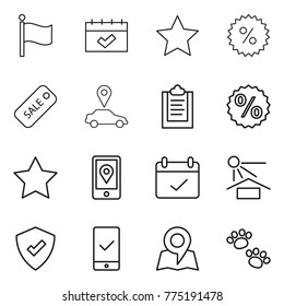 Thin line icon set : flag, calendar, star, percent, sale, car pointer, clipboard, mobile location, terms, sun potection, protected, checking, map, pets