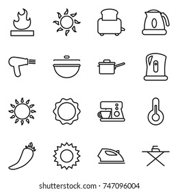 thin line icon set : flammable, sun, toaster, kettle, hair dryer, cauldron, saute pan, gas oven, induction, coffee maker, thermometer, hot pepper, iron, board