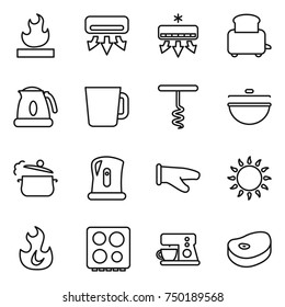 thin line icon set : flammable, air conditioning, toaster, kettle, cup, corkscrew, cauldron, steam pan, cook glove, gas oven, fire, hob, coffee maker, steake