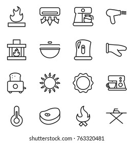 Thin line icon set : flammable, air conditioning, coffee maker, hair dryer, fireplace, cauldron, kettle, cook glove, toaster, gas oven, induction, thermometer, steak, fire, iron board