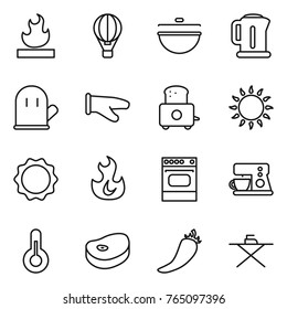 Thin line icon set : flammable, air ballon, cauldron, kettle, cook glove, toaster, gas oven, induction, fire, coffee maker, thermometer, steake, hot pepper, iron board