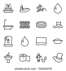 Thin line icon set : fountain, sea shipping, surfer, drop, bath, radiator, inflatable pool, kettle, sponge, foam basin, water tap sink, toilet paper, cleaning, floor washing