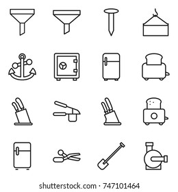thin line icon set : funnel, nail, loading crane, anchor, safe, fridge, toaster, stands for knives, garlic clasp, knife holder, scissors, shovel, water pump