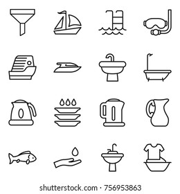 Thin line icon set : funnel, sail boat, pool, diving mask, cruise ship, yacht, sink, bath, kettle, plate washing, jug, fish, hand and drop, water tap, handle