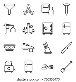 Thin line icon set : funnel, spinner, scales weight, nail, loading, anchor, safe, fridge, colander, garlic clasp, knife holder, toaster, scissors, shovel