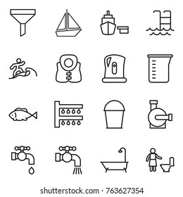 Thin line icon set : funnel, boat, port, pool, surfer, life vest, kettle, measuring cup, fish, watering, bucket, water pump, tap, bath, toilet cleaning