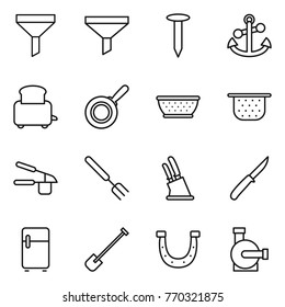 Thin line icon set : funnel, nail, anchor, toaster, pan, colander, garlic clasp, big fork, knife holder, fridge, shovel, horseshoe, water pump